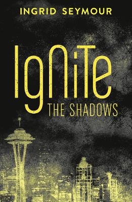 Cover of Ignite the Shadows