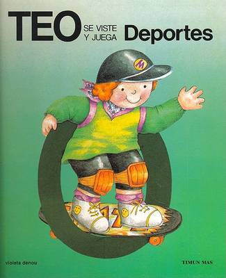 Book cover for Teo Se Viste y Juega Deportes