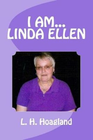 Cover of I am... Linda Ellen