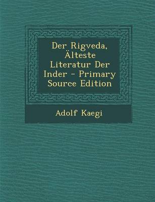 Book cover for Der Rigveda, Alteste Literatur Der Inder