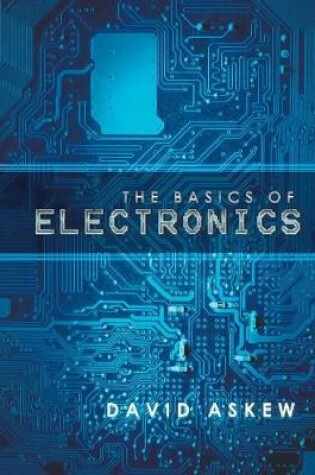 Cover of The Basics of Electronics