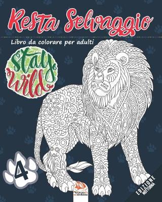 Book cover for Resta Selvaggio 4 - edizione notturna