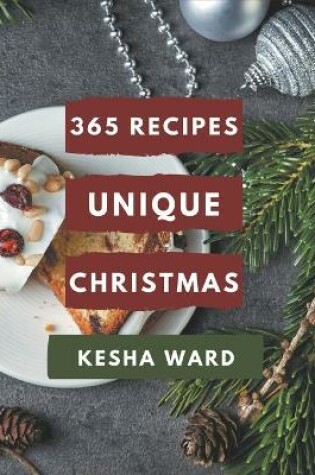 Cover of 365 Unique Christmas Recipes