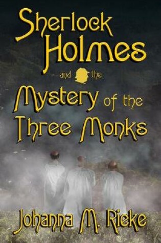 Cover of Sherlock Holmes and The Mystery of the Three Monks