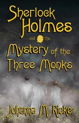 Book cover for Sherlock Holmes and The Mystery of the Three Monks