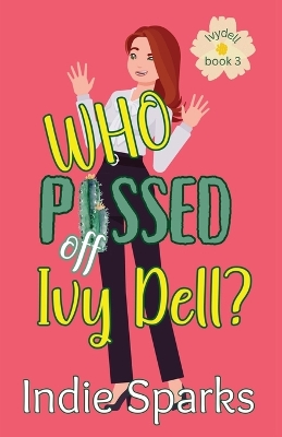 Book cover for Who Pissed Off Ivy Dell?