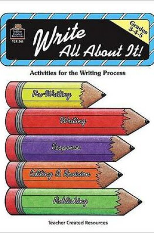 Cover of Write All about It: Grades 3,4,5