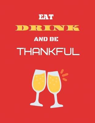 Book cover for Eat drink and be thankful