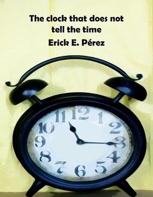 Cover of The clock that does not tell the time