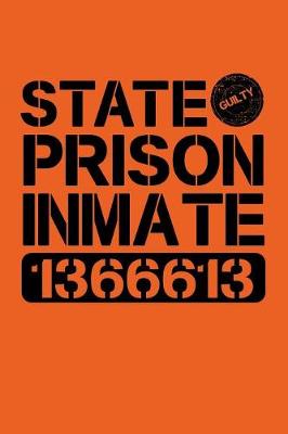 Book cover for State Prison Inmate 1366613