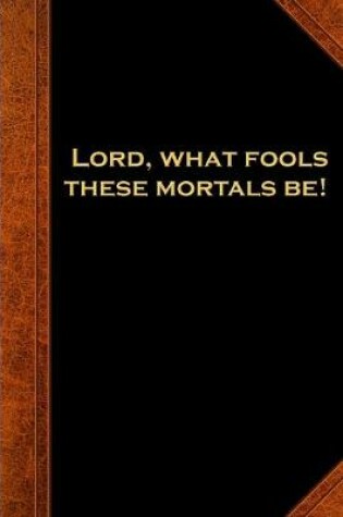 Cover of 2020 Daily Planner Shakespeare Quote Lord Fools Mortals 388 Pages