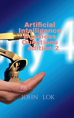Book cover for Artificial Intelligence Business Questions edition 2