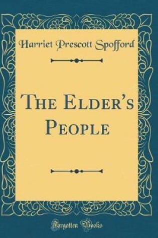 Cover of The Elder's People (Classic Reprint)