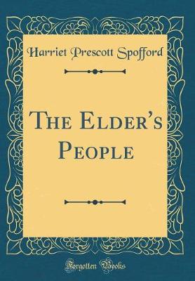 Book cover for The Elder's People (Classic Reprint)