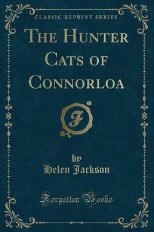 Cover of The Hunter Cats of Connorloa (Classic Reprint)