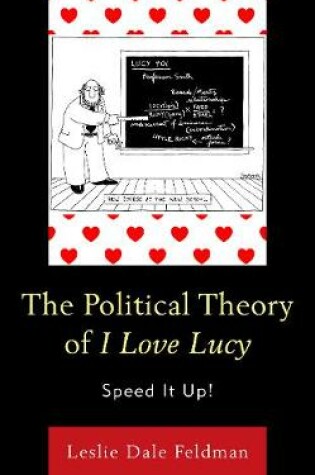 Cover of The Political Theory of I Love Lucy