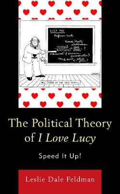 Book cover for The Political Theory of I Love Lucy