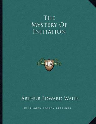 Book cover for The Mystery of Initiation