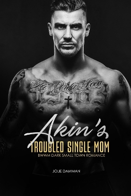 Cover of Akin's Troubled Single Mom