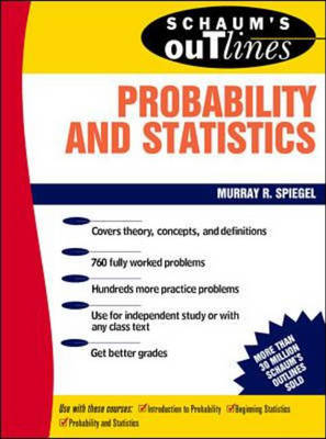 Book cover for Schaum's Outline of Theory and Problems of Probability and Statistics