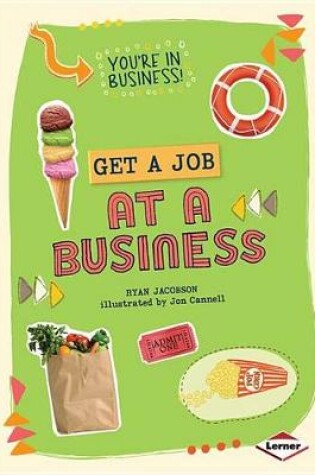 Cover of Get a Job at a Business