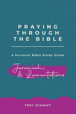 Book cover for Praying Through Jeremiah & Lamentations