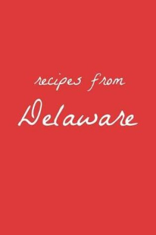 Cover of Recipes from Delaware