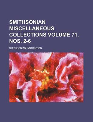 Book cover for Smithsonian Miscellaneous Collections Volume 71, Nos. 2-6