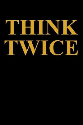 Book cover for Think Twice