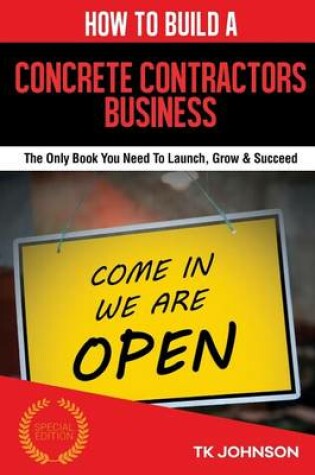 Cover of How to Build a Concrete Contractors Business (Special Edition)