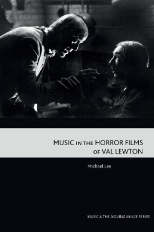 Cover of Music in the Horror Films of Val Lewton