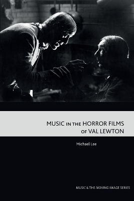 Cover of Music in the Horror Films of Val Lewton