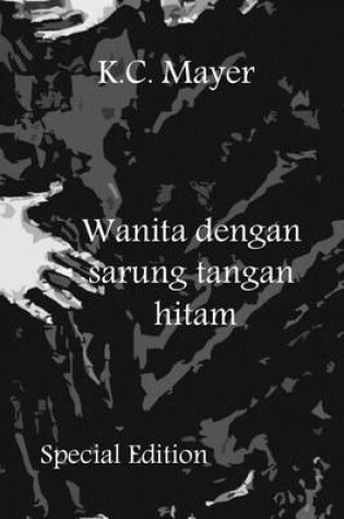 Cover of Wanita Dengan Sarung Tangan Hitam Special Edition