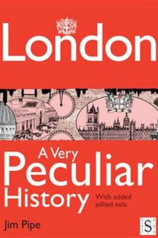 Cover of London, a Very Peculiar History