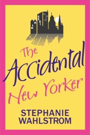 The Accidental New Yorker