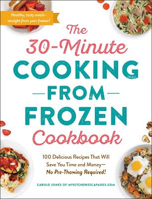 Book cover for The 30-Minute Cooking from Frozen Cookbook