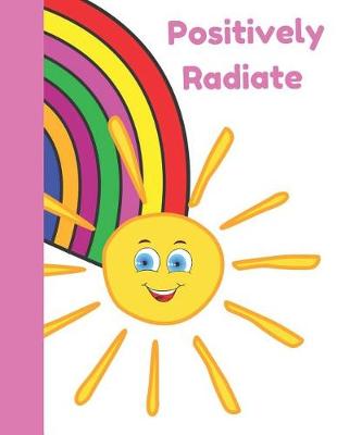 Book cover for Positively Radiate