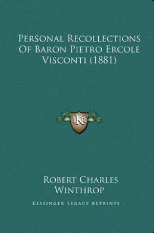 Cover of Personal Recollections Of Baron Pietro Ercole Visconti (1881)