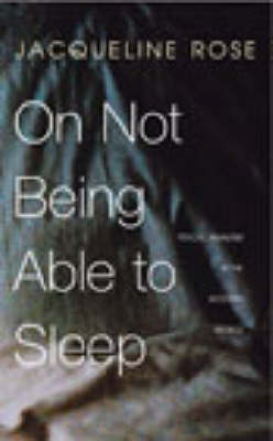 Book cover for On Not Being Able To Sleep