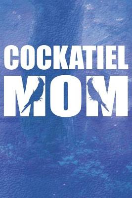 Book cover for Cockatiel Mom