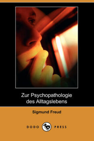 Cover of Zur Psychopathologie Des Alltagslebens (Dodo Press)