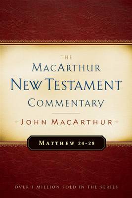 Book cover for Matthew 24-28 MacArthur New Testament Commentary