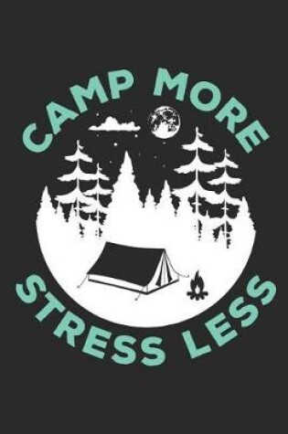 Cover of Camp More Stress Less