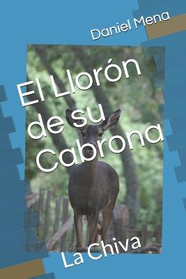 Cover of El Llorón de su Cabrona