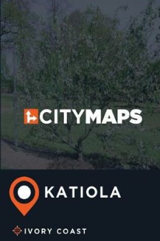 Cover of City Maps Katiola Ivory Coast