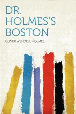 Cover of Dr. Holmes's Boston