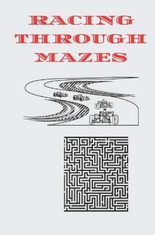 Cover of Racing Through Mazes