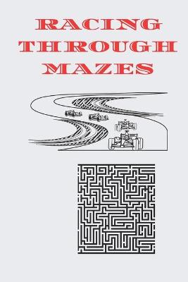 Book cover for Racing Through Mazes