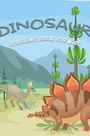 Cover of Dinosaur Coloring Book For Kids