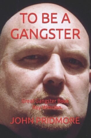 Cover of To Be a Gangster